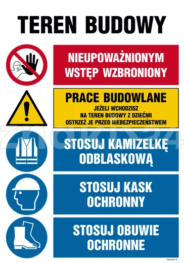 Teren budowy, Nieupoważnionym wstęp wzbroniony, Prace budowlane, Jeżeli wchodzisz na teren budowy z - Tablica budowlana informacyjna - OI008