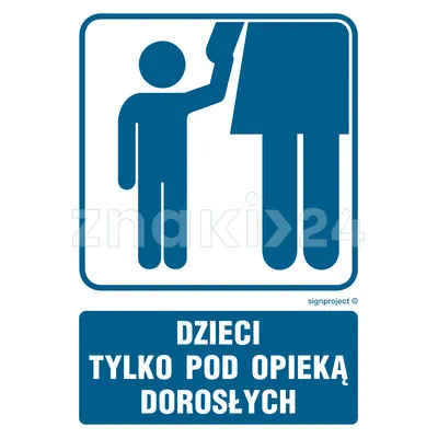 Dzieci tylko pod opieką dorosłych - Znak informacyjny - RB016