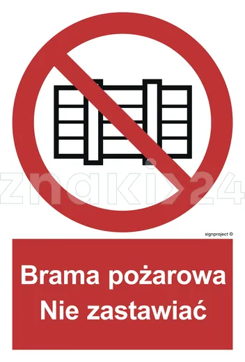 Brama pożarowa. Nie zastawiać - Znak przeciwpożarowy - BC144