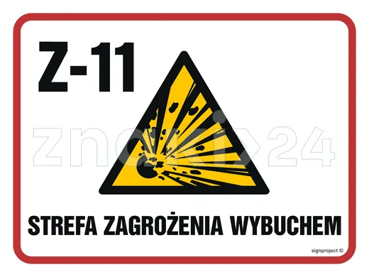 Strefa zagrożenia wybuchem Z-11 - Znak ostrzegawczy. Znak informacyjny - NB026