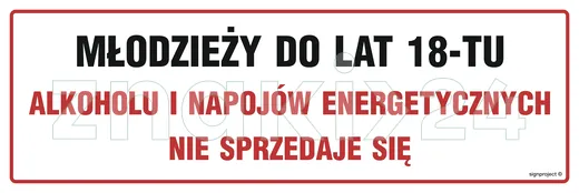 Młodzieży do lat 18-tu alkoholu i napojów energetycznych nie sprzedaje się - Znak informacyjny - NC143