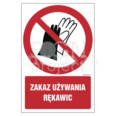 Zakaz używania rękawic - Znak BHP - GC087