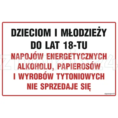 Dzieciom i młodzieży do lat 18-tu papierosów i wyrobów tytoniowych nie sprzedaje się - Znak informacyjny - NC142