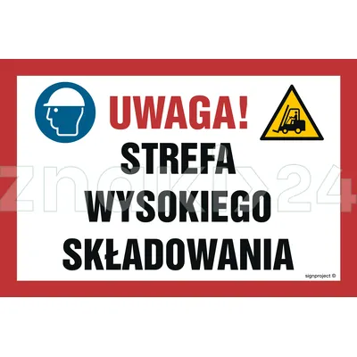 Uwaga! Strefa wysokiego składowania - Znak informacyjny - NC133