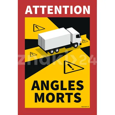 ANGLES MORTS - martwe pole TIR - Znak ostrzegawczy ADR - MC005