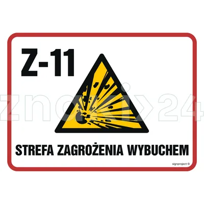 Strefa zagrożenia wybuchem Z-11 - Znak ostrzegawczy. Znak informacyjny - NB026