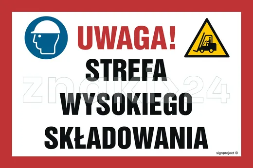 Uwaga! Strefa wysokiego składowania - Znak informacyjny - NC133