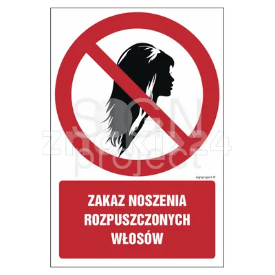 Zakaz noszenia rozpusczczonych włosów - Znak BHP - GC085