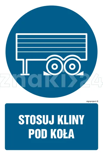 Stosuj kliny pod koła - Znak BHP - GL037