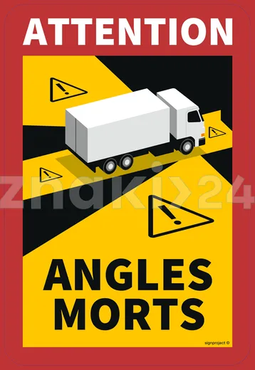 ANGLES MORTS - martwe pole TIR - Znak ostrzegawczy ADR - MC005