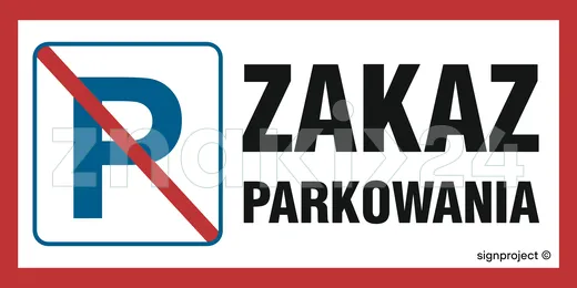 Zakaz parkowania - Znak informacyjny PVC - SA024