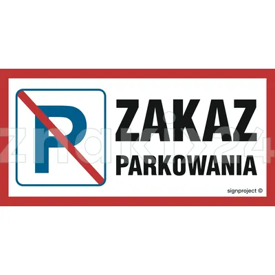 Zakaz parkowania - Znak informacyjny PVC - SA024