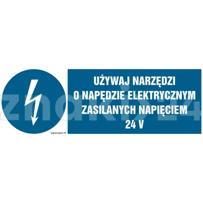 Używaj narzędzi o napędzie elektrycznym zasilanym napięciem 24V - Znak elektryczny - HF016