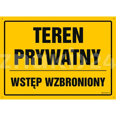 Teren prywatny Wstęp wzbroniony - Tablica budowlana informacyjna - OA127