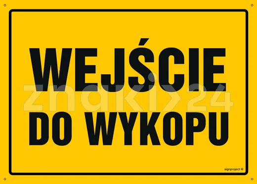 Wejście do wykopu - Tablica budowlana informacyjna - OA097