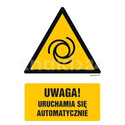 Uwaga! Uruchamia się automatycznie - Znak BHP - GF034