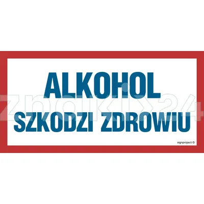 Alkohol szkodzi zdrowiu - Znak ostrzegawczy. Znak informacyjny - ND002