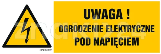 Uwaga ogrodzenie elektryczne pod napięciem - Znak elektryczny - HB019