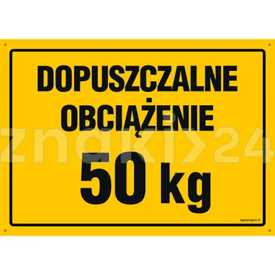 Dopuszczalne obciążenie 50 kg - Tablica budowlana informacyjna - OA148