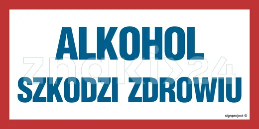 Alkohol szkodzi zdrowiu - Znak ostrzegawczy. Znak informacyjny - ND002