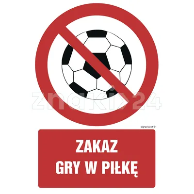 Zakaz gry w piłkę - Znak BHP - GC049