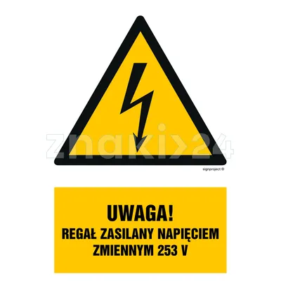 Uwaga regał zasilany napięciem zmiennym 253 V - Znak elektryczny - HA027