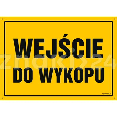 Wejście do wykopu - Tablica budowlana informacyjna - OA097