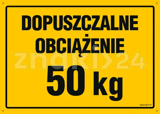 Dopuszczalne obciążenie 50 kg - Tablica budowlana informacyjna - OA148