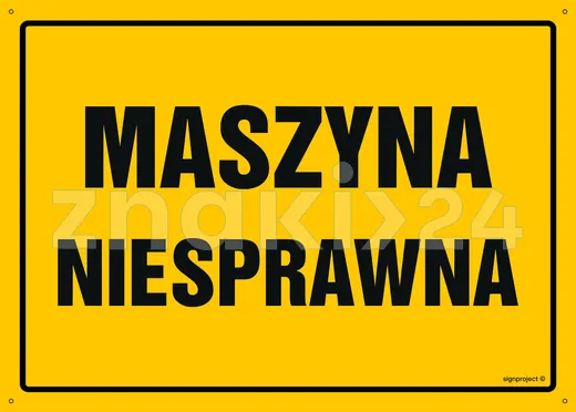 Maszyna niesprawna - Tablica budowlana informacyjna - OA133