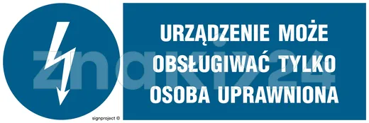 Urządzenie może obsługiwać tylko osoba uprawniona - Znak elektryczny - HF020