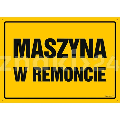 Maszyna w remoncie - Tablica budowlana informacyjna - OA137