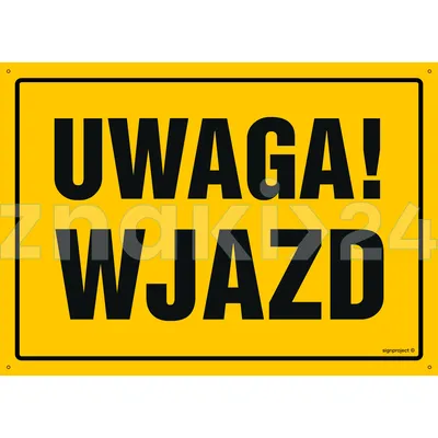 Uwaga! Wjazd - Tablica budowlana informacyjna - OA150