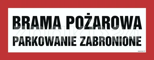 Brama pożarowa parkowanie zabronione - Znak przeciwpożarowy - BC127