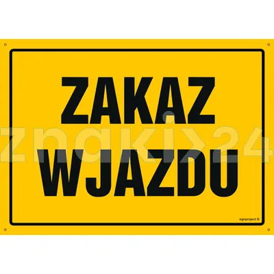 Zakaz wjazdu - Tablica budowlana informacyjna - OA125