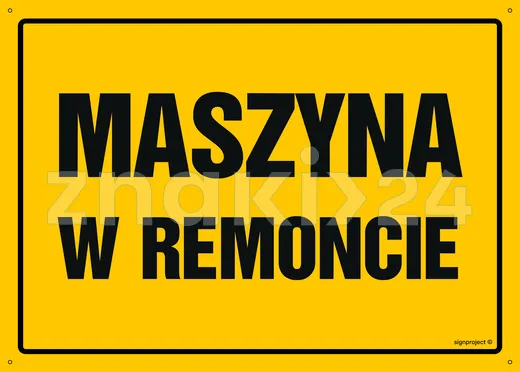 Maszyna w remoncie - Tablica budowlana informacyjna - OA137