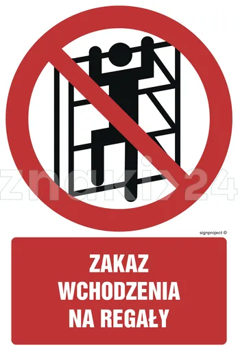 Zakaz wchodzenia na regały - Znak BHP - GC059