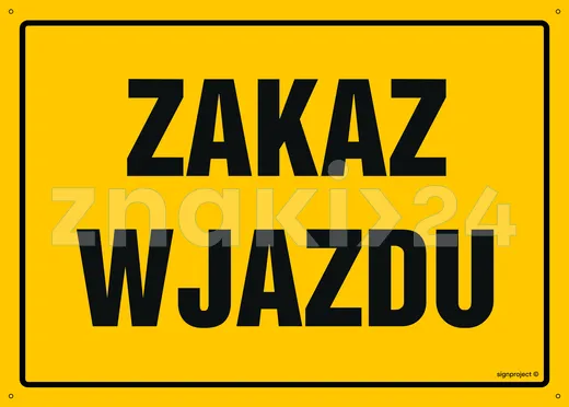 Zakaz wjazdu - Tablica budowlana informacyjna - OA125