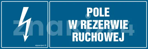 Pole w rezerwie ruchowej - Znak elektryczny - HH047