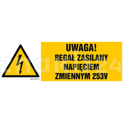 Uwaga regał zasilany napięciem zmiennym 253 V - Znak elektryczny - HB025