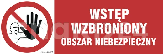 Wstęp wzbroniony - obszar niebezpieczny - Znak ostrzegawczy. Znak informacyjny - NA006