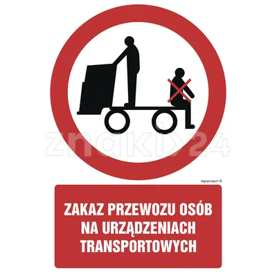 Zakaz przewozu osób na urządzeniach transportowych - Znak BHP - GC058