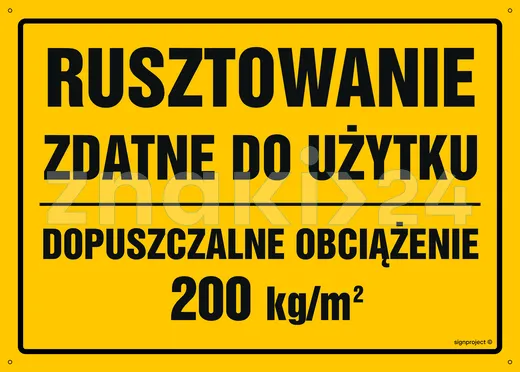 Rusztowanie zdatne do użytku Dopuszczalne obciążenie 200 kg-m2 - Tablica budowlana informacyjna - OA145