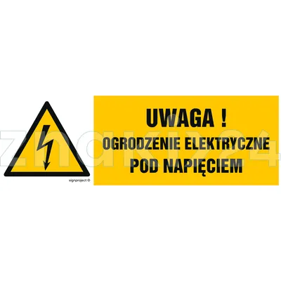 Uwaga ogrodzenie elektryczne pod napięciem - Znak elektryczny - HB019