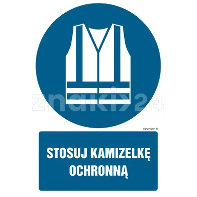 Stosuj kamizelkę ochronną - Znak BHP - GL032