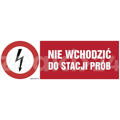 Nie wchodzić do stacji prób - Znak elektryczny - HD006