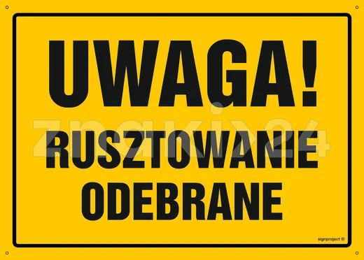 Uwaga! Rusztowanie odebrane - Tablica budowlana informacyjna - OA138