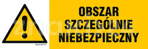 Obszar szczególnie niebezpieczny - Znak ostrzegawczy. Znak informacyjny - NA003