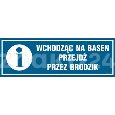 Wchodząc na basen przejdź przez brodzik - Znak informacyjny - PA545