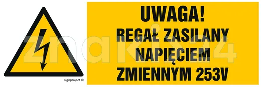 Uwaga regał zasilany napięciem zmiennym 253 V - Znak elektryczny - HB025