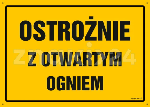 Ostrożnie z otwartym ogniem - Tablica budowlana informacyjna - OA140